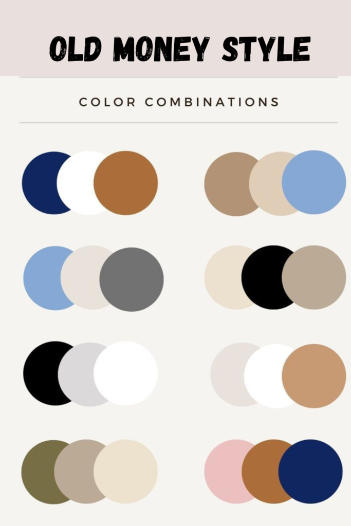 Old Money Style color combination
